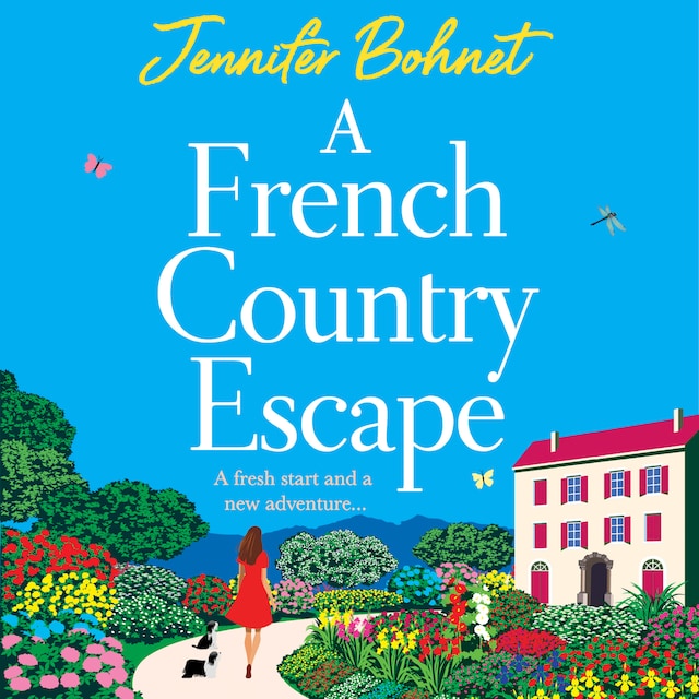 Book cover for French Country Escape - The BRAND NEW escapist romance set in the gorgeous French Countryside from BESTSELLER Jennifer Bohnet for 2024 (Unabridged)