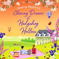 Chasing Dreams at Hedgehog Hollow - Hedgehog Hollow, Book 5 (Unabridged)