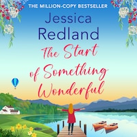 The Start of Something Wonderful (Unabridged)