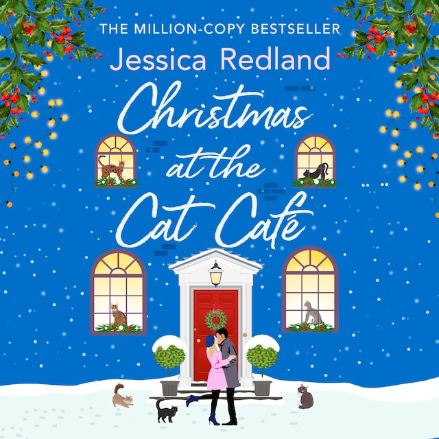 Boekomslag van Christmas at the Cat Café - A BRAND NEW feel-good festive treat from MILLION COPY BESTSELLER Jessica Redland for Christmas 2023 (Unabridged)