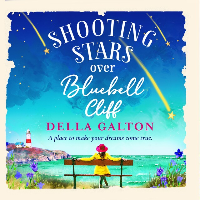 Book cover for Shooting Stars Over Bluebell Cliff - A wonderfully fun, escapist read for summer 2021 (Unabridged)