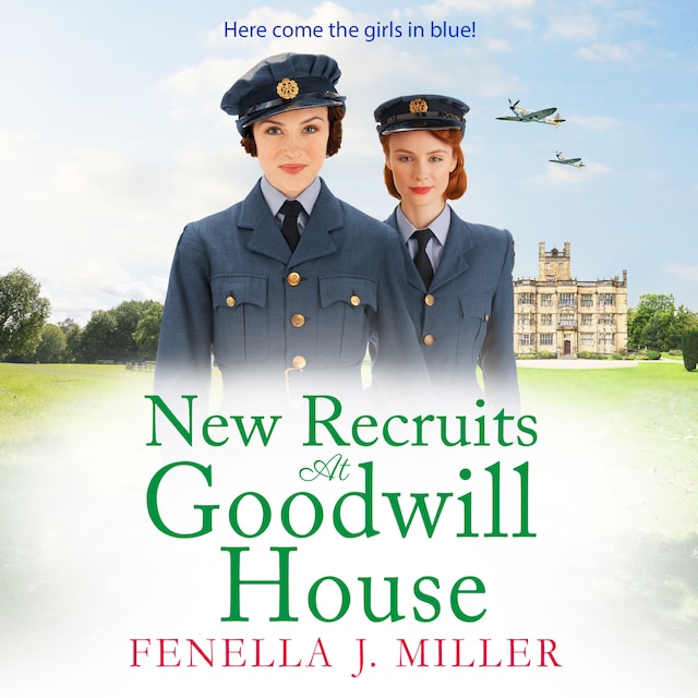 Kirjankansi teokselle New Recruits at Goodwill House - Goodwill House, Book 2 (Unabridged)