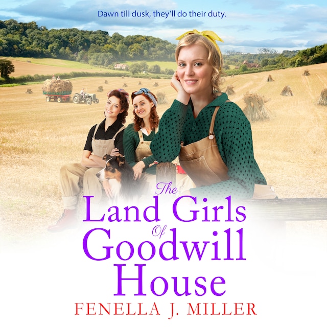 Boekomslag van The Land Girls of Goodwill House - Goodwill House, Book 4 (Unabridged)