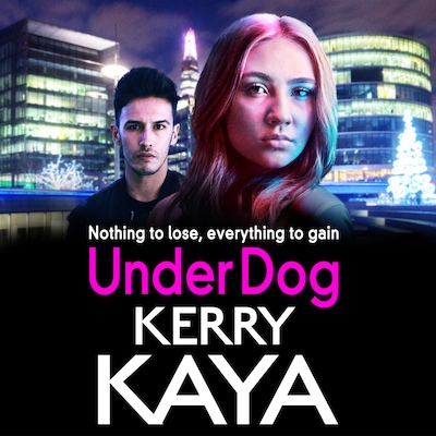 Under Dog - Carter Brothers - A gritty, gripping gangland thriller from Kerry Kaya, Book 1 (Unabridged)