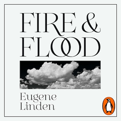 Fire and Flood