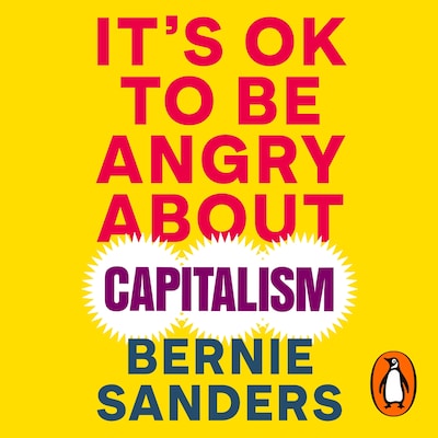 It's OK To Be Angry About Capitalism