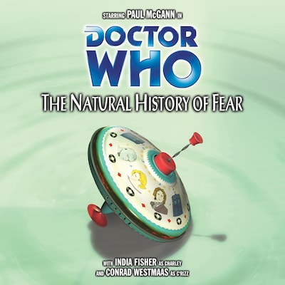 Doctor Who - The Natural History of Fear (Unabridged)