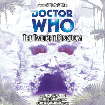 Doctor Who - The Twilight Kingdom (Unabridged)