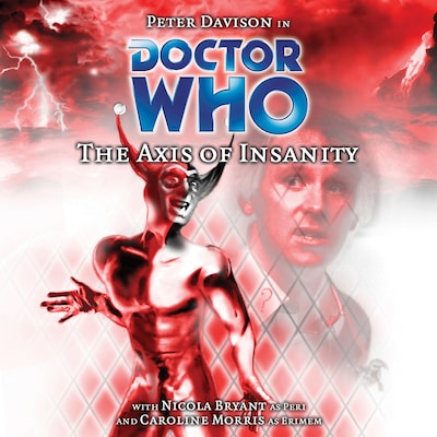 Doctor Who - The Axis of Insanity (Unabridged)
