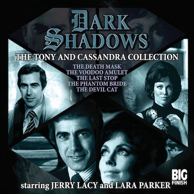 Dark Shadows - The Tony & Cassandra Collection (Unabridged)