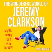 The Wonderful World of Jeremy Clarkson (Unabridged)