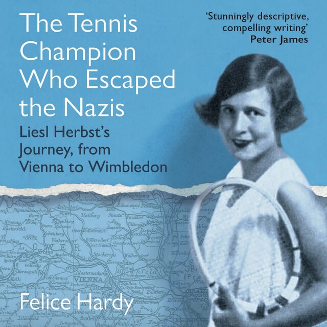 Kirjankansi teokselle The Tennis Champion Who Escaped the Nazis - Liesl Herbst's Journey, from Vienna to Wimbledon (Unabridged)