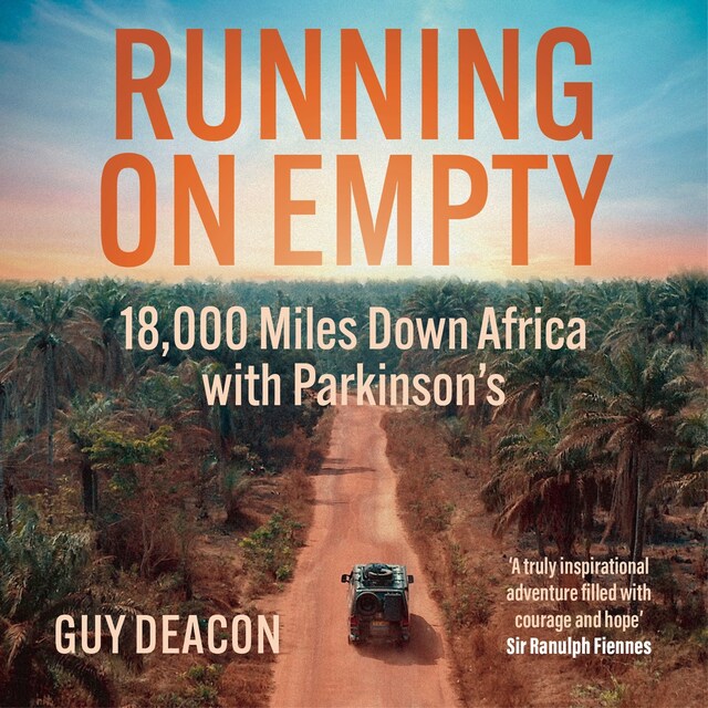 Boekomslag van Running on Empty - 18,000 Miles down Africa with Parkinson's (Unabridged)