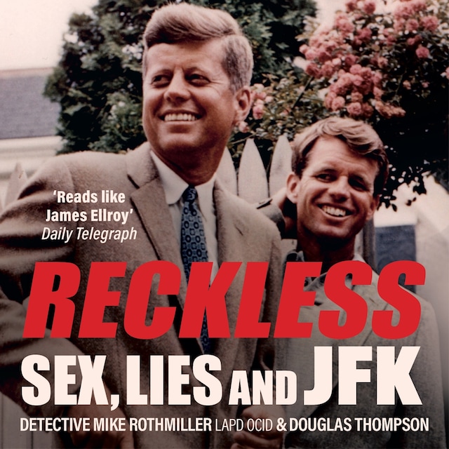 Book cover for Reckless - Sex, Lies and JFK (Unabridged)