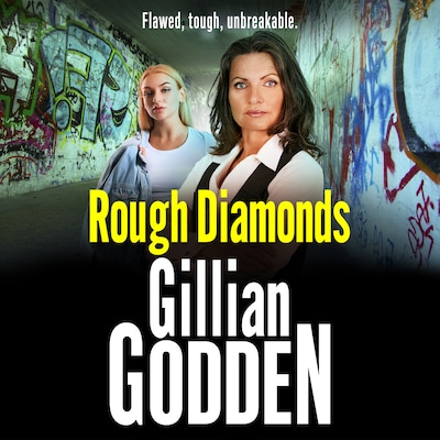 Rough Diamonds - The Diamond Series - A gritty gangland thriller from Gillian Godden, Book 2 (Unabridged)