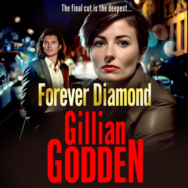 Forever Diamond - An action-packed gangland crime thriller from Gillian Godden (Unabridged) Book cover for Forever Diamond - An action-packed gangland crime thriller from Gillian Godden (Unabridged)