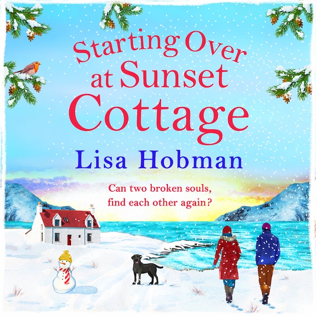 Book cover for Starting Over At Sunset Cottage - A warm, uplifting read from Lisa Hobman for winter 2021 (Unabridged)