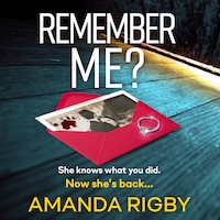 Remember Me? - A brand new addictive psychological thriller that you won't be able to put down in 2021 (Unabridged)