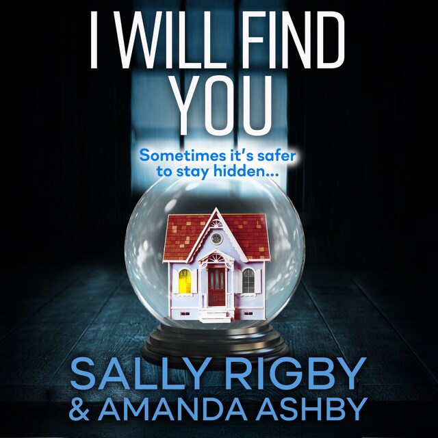 Bogomslag for I Will Find You - An addictive psychological crime thriller to keep you gripped (Unabridged)