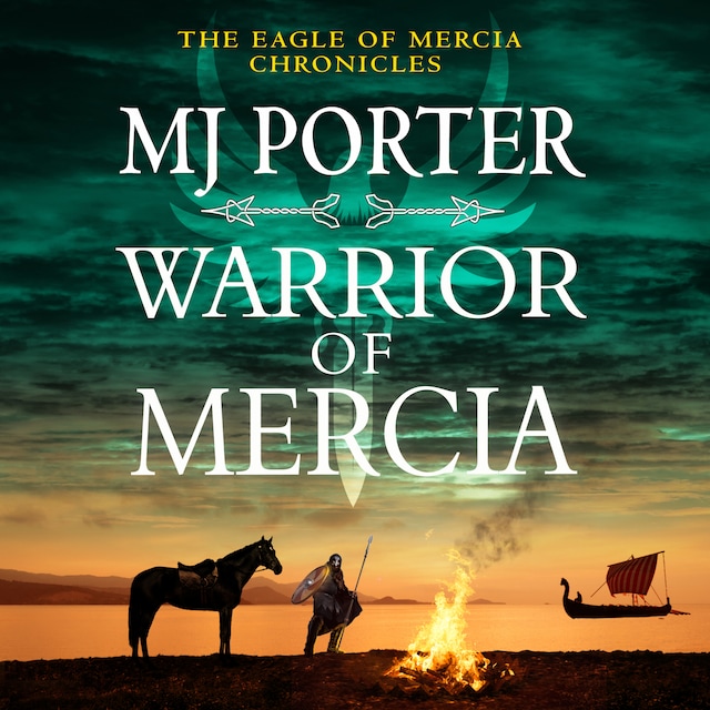 Warrior of Mercia - The Eagle of Mercia Chronicles, Book 3 (Unabridged)