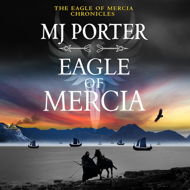 Eagle of Mercia - The Eagle of Mercia Chronicles, Book 4 (Unabridged)