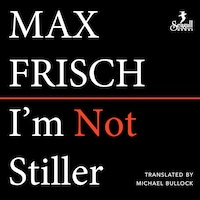 I'm Not Stiller (Unabridged)
