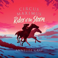 Circus Maximus: Rider of the Storm
