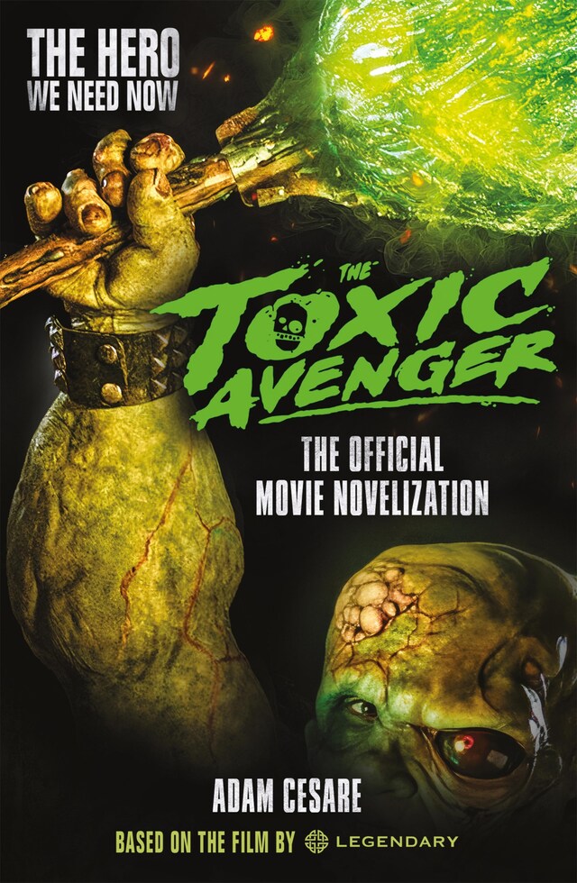 Book cover for The Toxic Avenger: The Official Movie Novelisation
