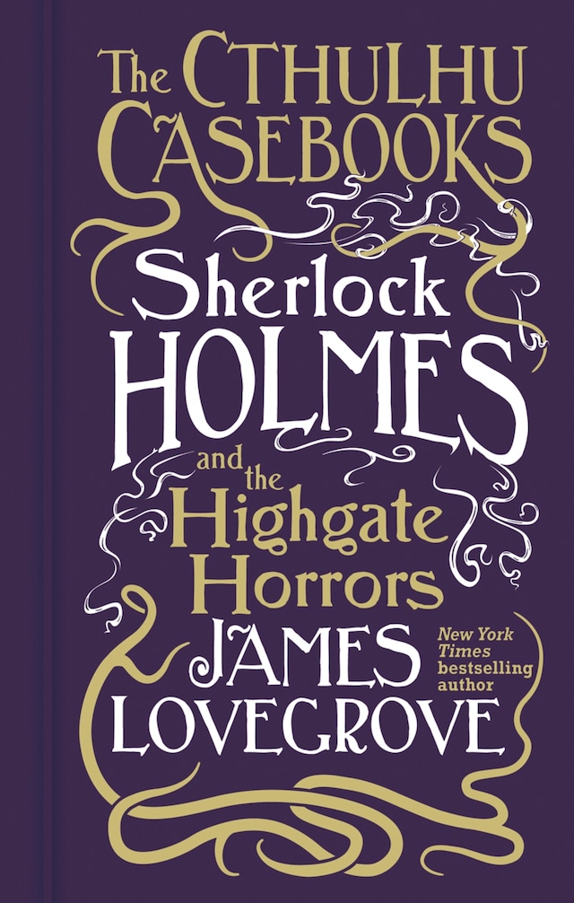 Book cover for Cthulhu Casebooks - Sherlock Holmes and the Highgate Horrors