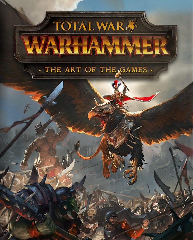 Kirjankansi teokselle Total War: Warhammer – The Art of the Games