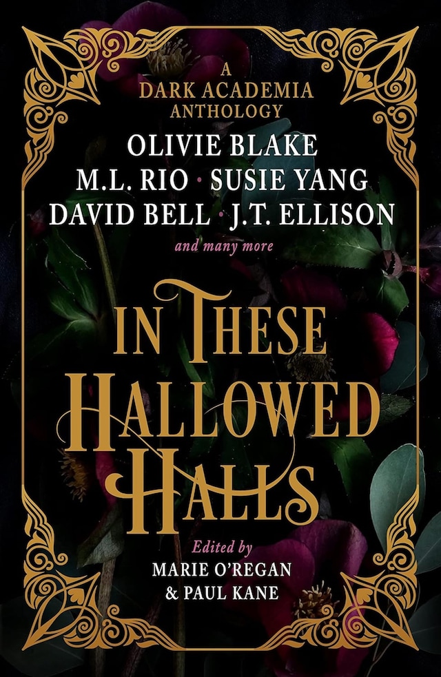 Okładka książki dla In These Hallowed Halls: A Dark Academic anthology