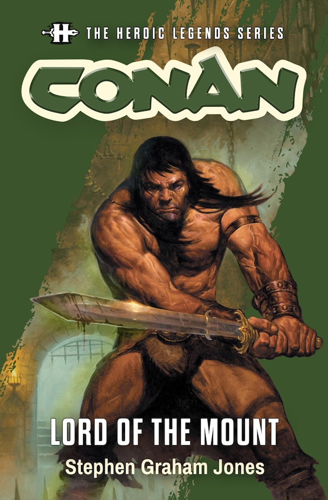 Copertina del libro per The Heroic Legends Series - Conan: Lord of the Mount