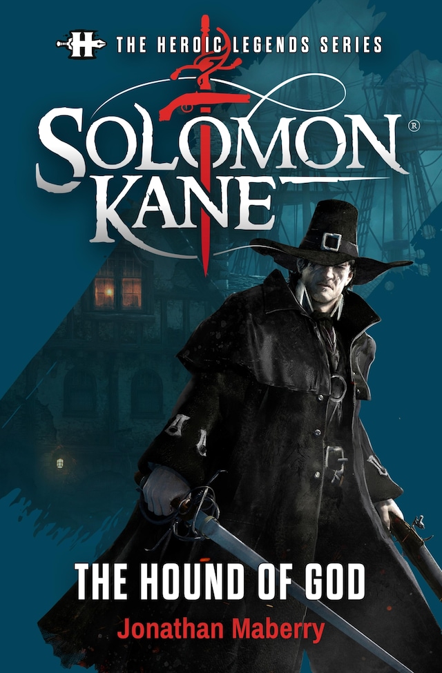 Bokomslag for The Heroic Legends Series - Solomon Kane: The Hound of God
