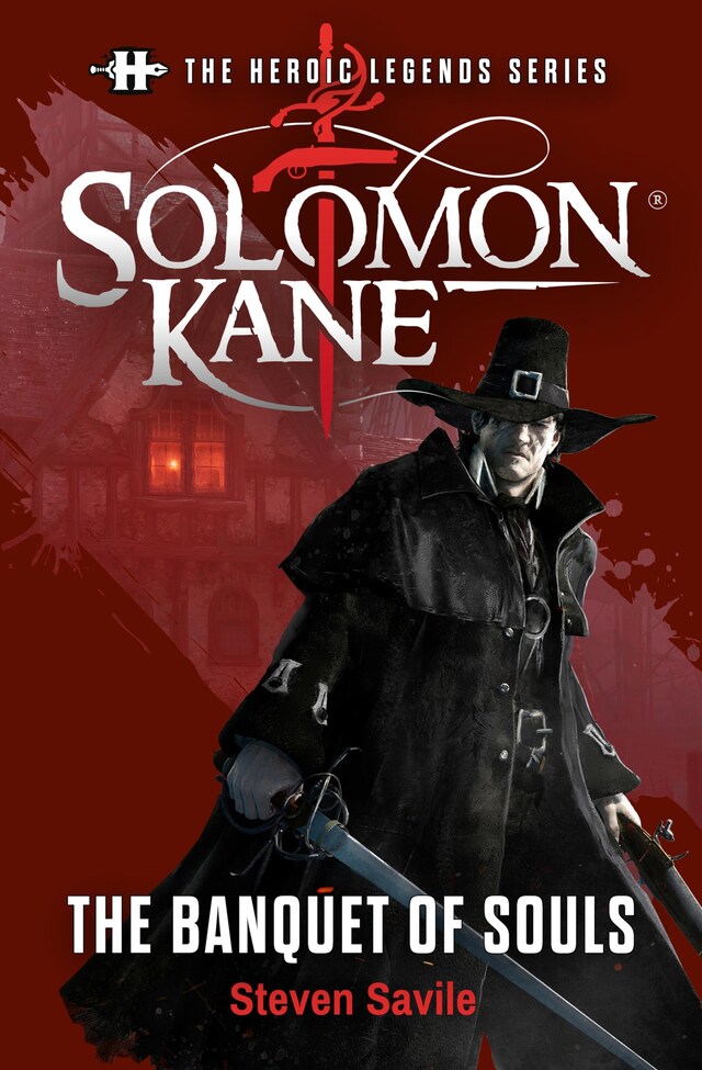 Book cover for The Heroic Legends Series - Solomon Kane: The Banquet of Souls
