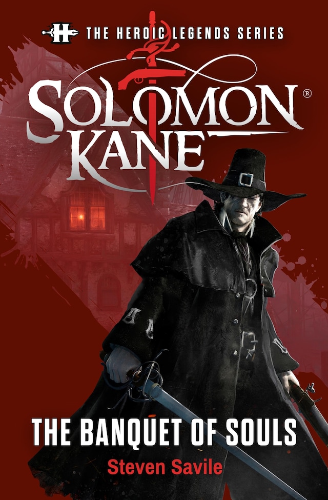 Portada de libro para The Heroic Legends Series - Solomon Kane: The Banquet of Souls