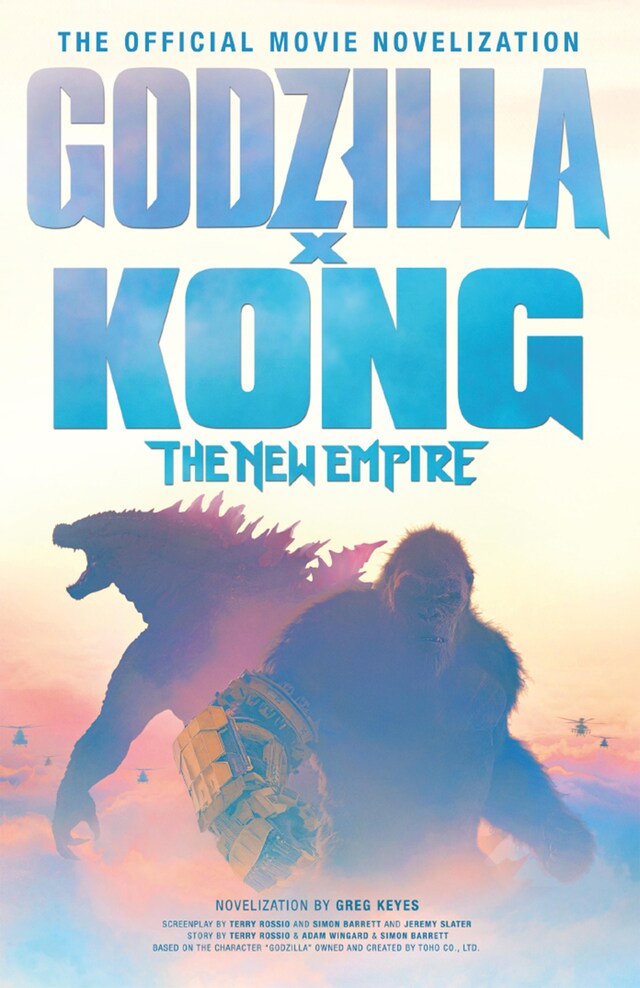 Okładka książki dla Godzilla x Kong: The New Empire - The Official Movie Novelisation