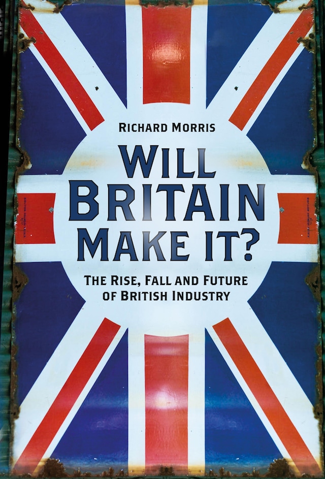 Book cover for Will Britain Make it?