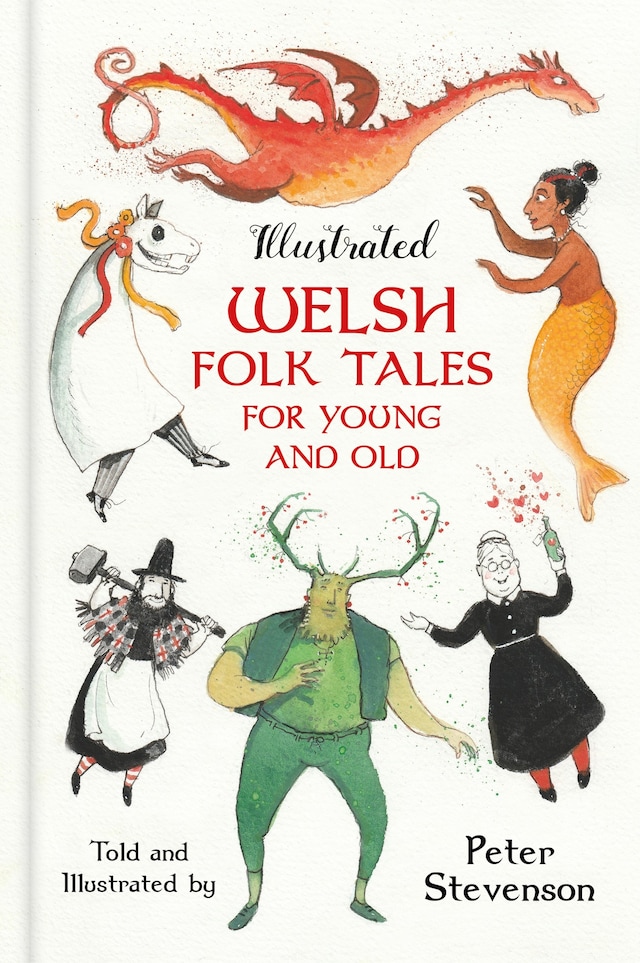 Book cover for Illustrated Welsh Folk Tales for Young and Old