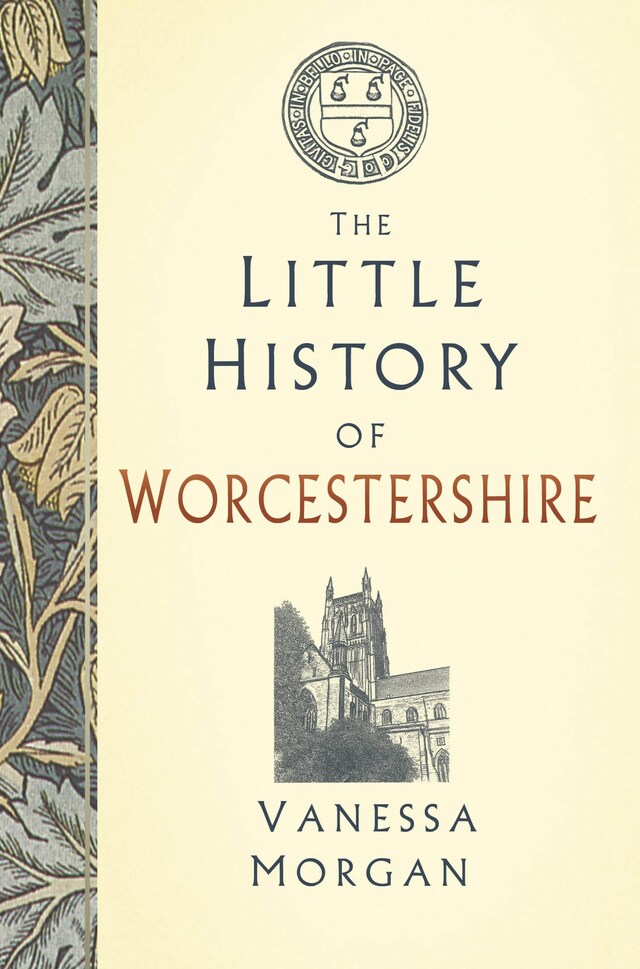 Copertina del libro per The Little History of Worcestershire