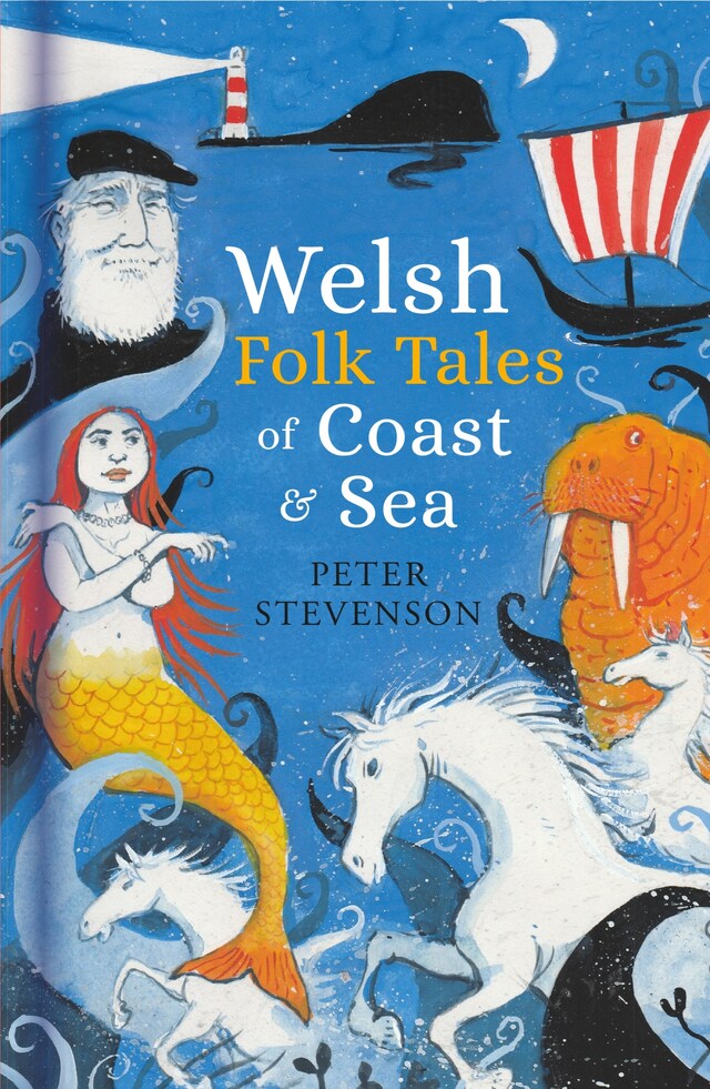 Okładka książki dla Welsh Folk Tales of Coast and Sea