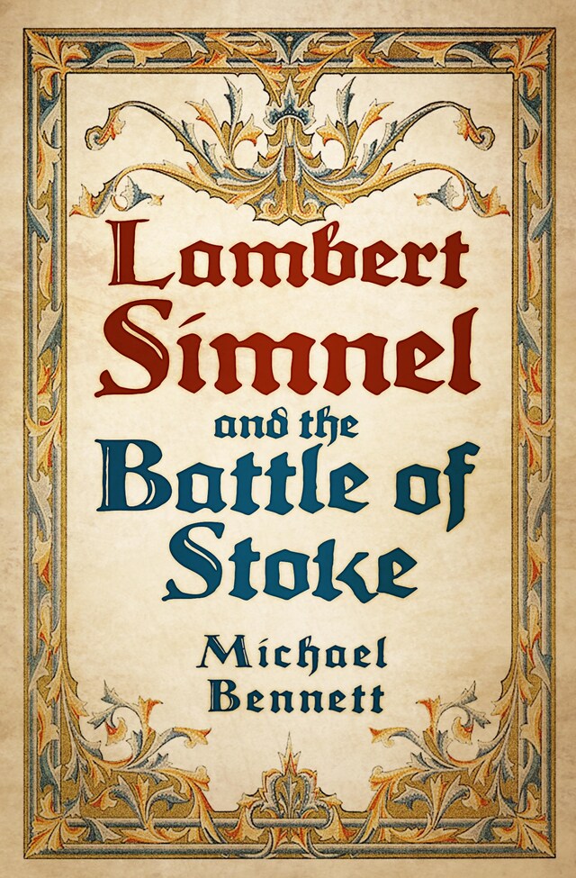 Kirjankansi teokselle Lambert Simnel and the Battle of Stoke