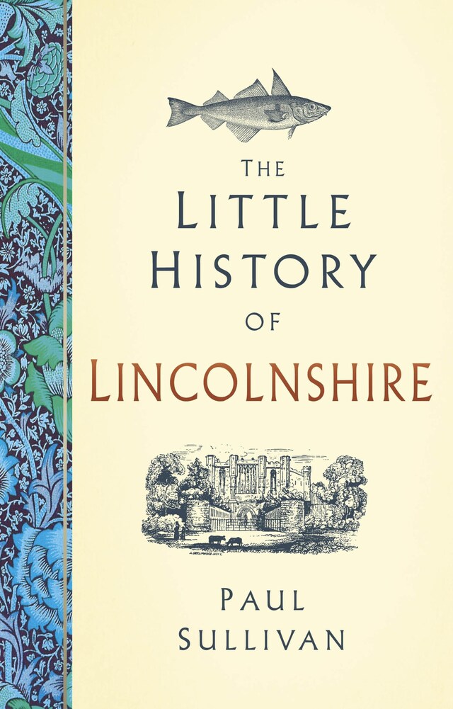 Kirjankansi teokselle The Little History of Lincolnshire