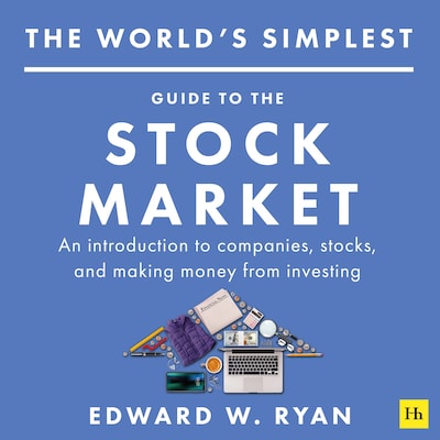 The World's Simplest Guide to the Stock Market