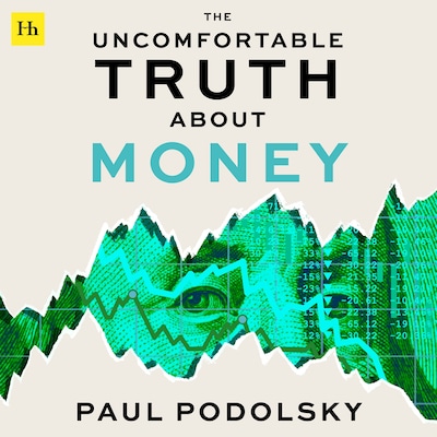The Uncomfortable Truth About Money