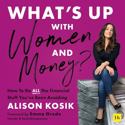 What’s Up With Women and Money?