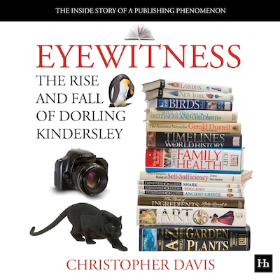 Eyewitness: The rise and fall of Dorling Kindersley