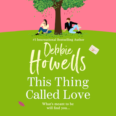 This Thing Called Love - A totally emotional, heartfelt, uplifting book club read from Debbie Howells for 2025 (Unabridged)