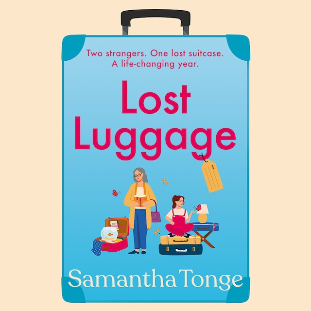 Portada de libro para Lost Luggage - The BRAND NEW perfect uplifting, feel-good read for 2022 from Samantha Tonge, author of Under One Roof (Unabridged)