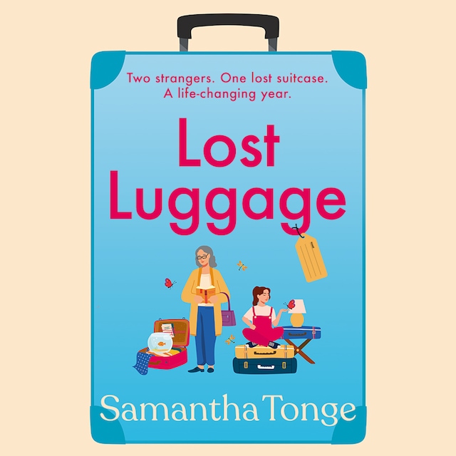 Okładka książki dla Lost Luggage - The BRAND NEW perfect uplifting, feel-good read for 2022 from Samantha Tonge, author of Under One Roof (Unabridged)