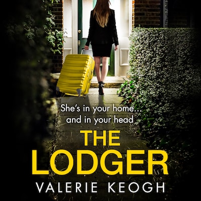 The Lodger - An addictive, page-turning psychological thriller from Valerie Keogh (Unabridged)